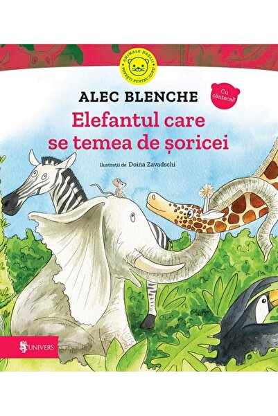 Editura Univers Elefantul care se temea de soricei, Alec Blenche