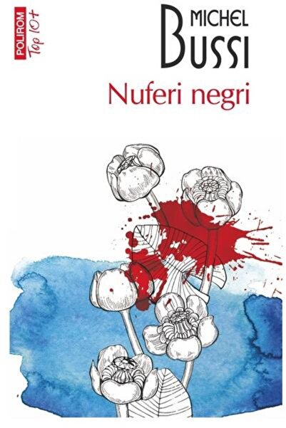 Editura Polirom Nuferi negri (editie de buzunar), Michel Bussi