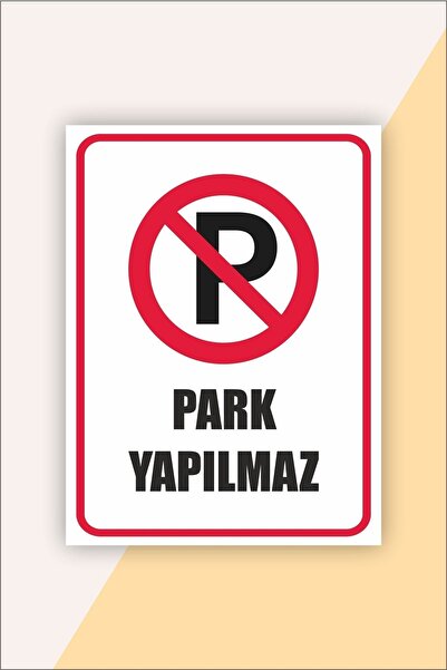 Park Yapılmaz Tabelası