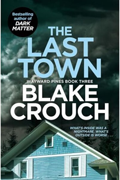 Pan Books Ultimul oraș (Wayward Pines) - Blake Crouch