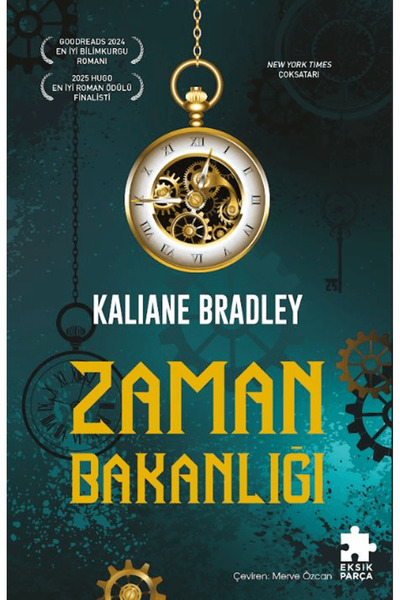 Eksik Parça Yayınları Zaman Bakanlığı / Kaliane Bradley / / 9786255874719