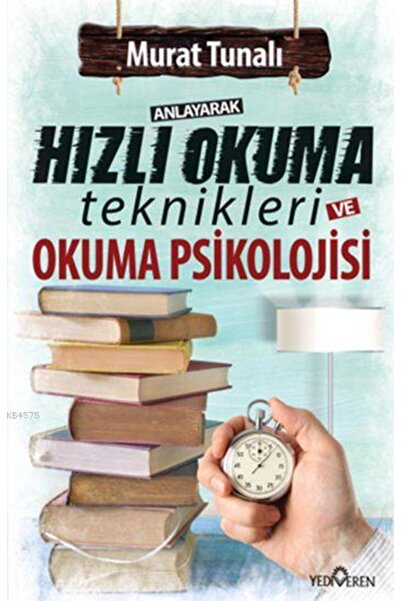 Yediveren Yayınları Anlayarak Hızlı Okuma Teknikleri Ve Okuma Psikolojisi