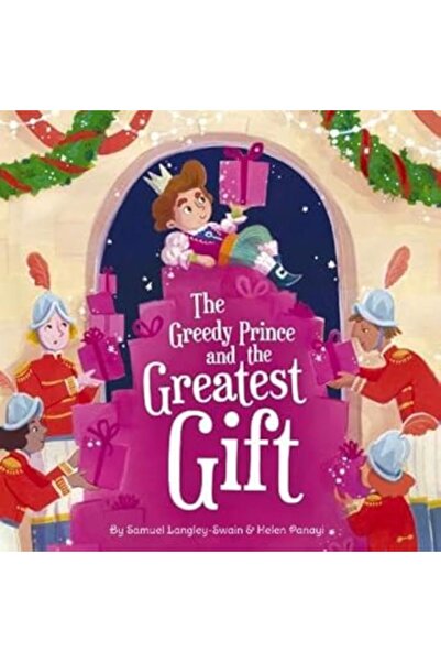 Little Tiger Press Prințul lacom și cel mai mare dar