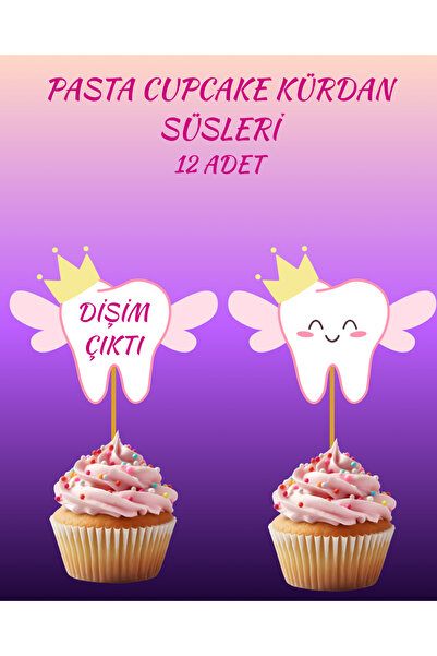 P&B COLLECTION WORKSHOP İlk Dişim Çıktı Kürdan Süsleri Cupcake Kürdanı Diş Bu...