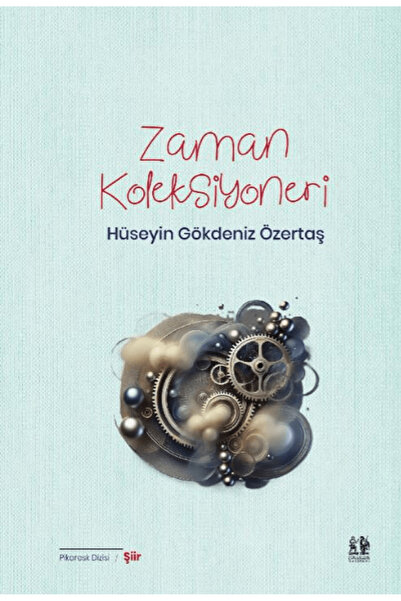 Pikaresk Yayınevi Zaman Koleksiyoneri / Hüseyin Gökdeniz Özertaş / / 97862567...
