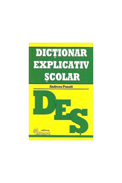Eduard Explanatory School Dictionary - Andreea Panait