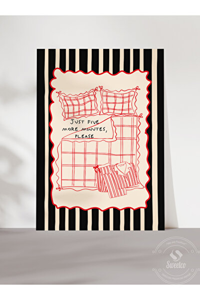 Sweetco Çerçevesiz Poster Just Five Minutes Please | Beş Dakika Daha Lütfen Duvar Dekoru Yatak Odası