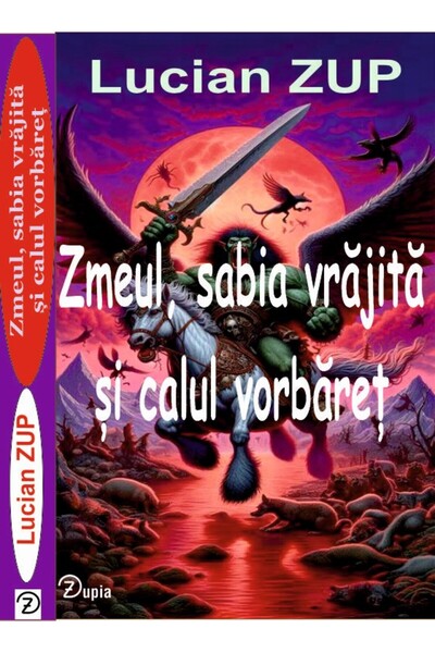 zupia Zmeul, Sabia Fermecată și Calul Vorbitor