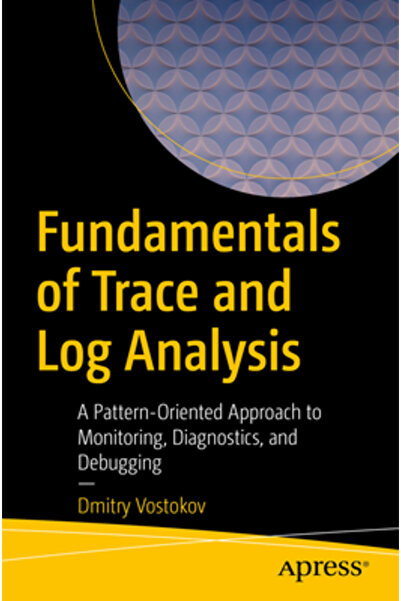 Apress Fundamentele analizei de urmărire și jurnal: o abordare orientată pe m...