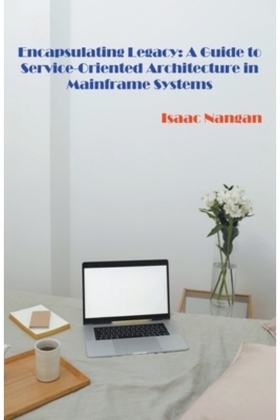 Massetti Pub Încapsularea sistemelor moștenite: un ghid pentru arhitectura or...