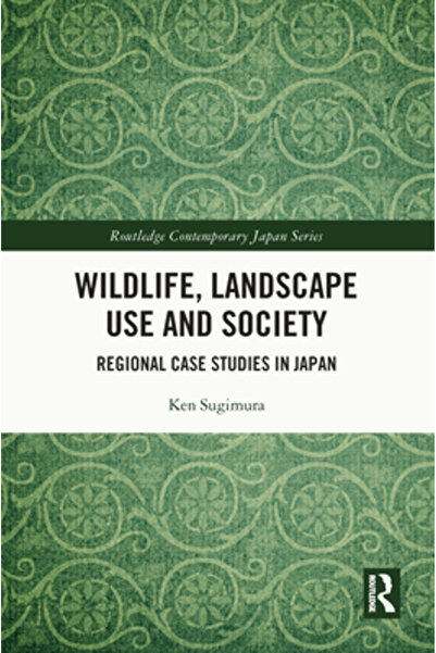Routledge Utilizarea peisajelor sălbatice și societatea: studii de caz region...
