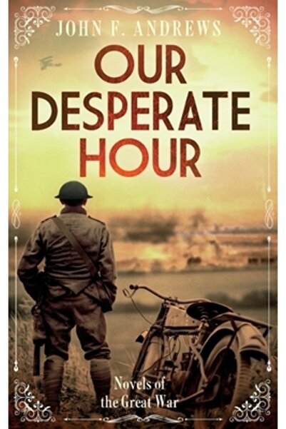 INDEPENDENT CAT Ora noastră disperată - Romane ale Marelui Război