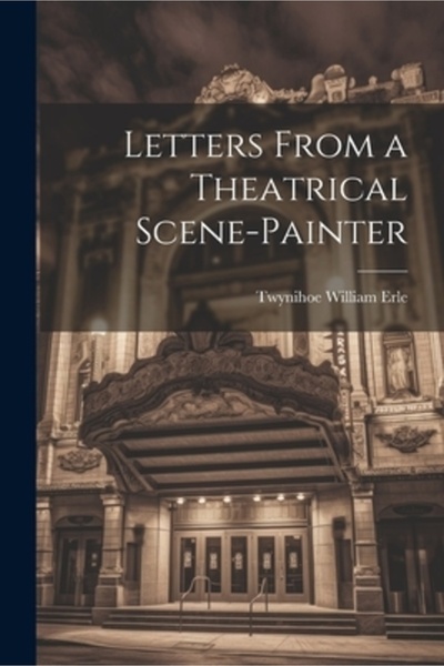 Legare Street Pr Scrisori de la un pictor de scenă de teatru