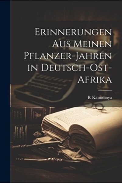 Legare Street Pr Erinnerungen Aus Meinen Pflanzer-Jahren în Deutsch-Ost-Afrika