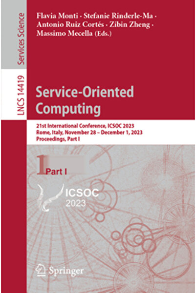 Springer Nature Calcul orientat pe servicii: a 21-a Conferință Internațională...