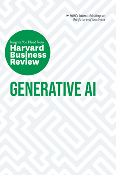 Harvard Business Review Pr Inteligența artificială generativă: perspectivele ...