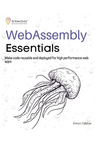 Ingspark WebAssembly Essentials: Faceți codul reutilizabil și implementat pentru aplicații web de înaltă performanță