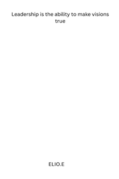 Canongate Books Leadershipul este abilitatea de a transforma viziunile în realitate