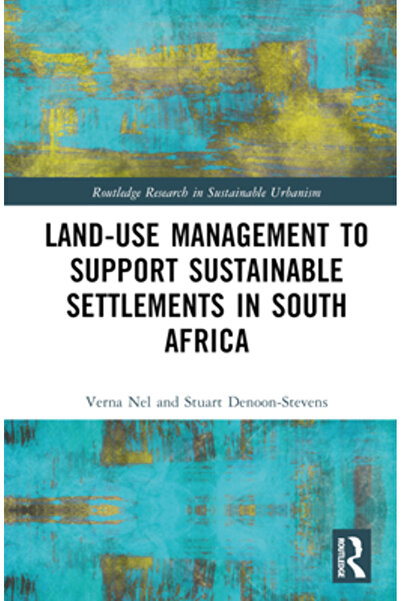 Routledge Managementul utilizării terenurilor pentru a sprijini așezările din Africa de Sud