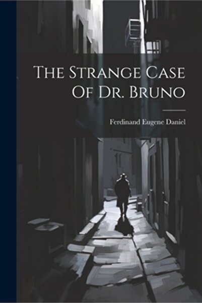 Legare Street Pr Straniul caz al doctorului Bruno