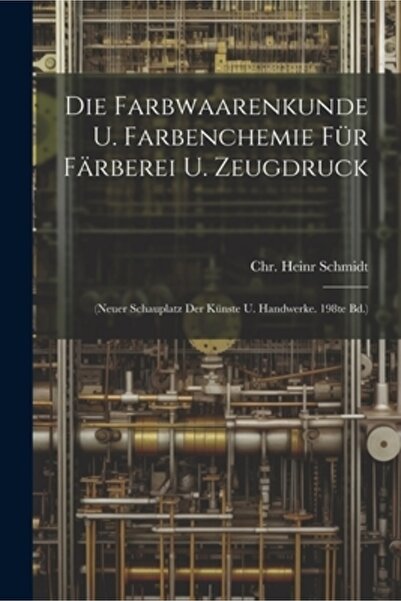 Legare Street Pr Die Farbwaarenkunde U. Farbenchemie F