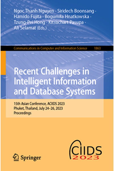 Springer Nature Provocări recente în sistemele inteligente de informații și baze de date: a 15-a Conferință asiatică Aciids 202