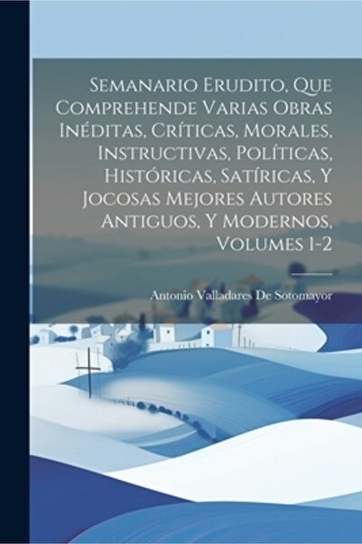 Legare Street Pr Semanario Erudito Que Comprehende Varias Obras In