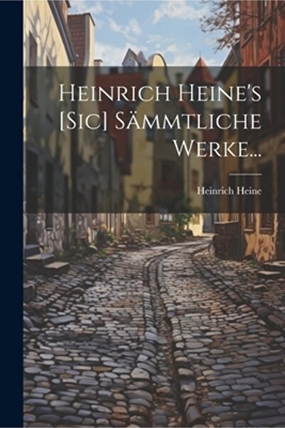 Legare Street Pr S. al lui Heinrich Heine [sic]