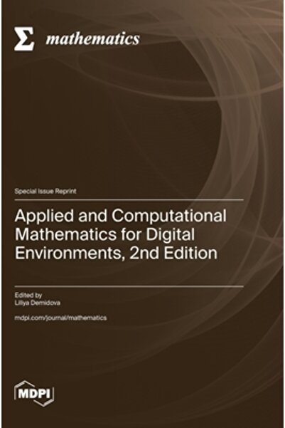 Mdpi Ag Matematică aplicată și computațională pentru medii digitale, ediția a...