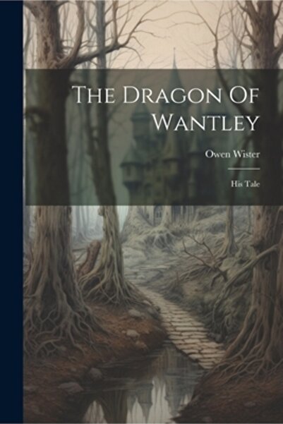 Legare Street Pr Dragonul din Wantley: Povestea lui