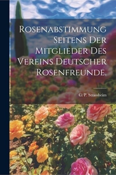 Legare Street Pr Rosenabstimmung seitens der Mitglieder des Vereins deutscher...