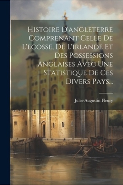 Legare Street Pr Histoire D'angleterre Comprenant Celle De L'ecosse De L'irla...