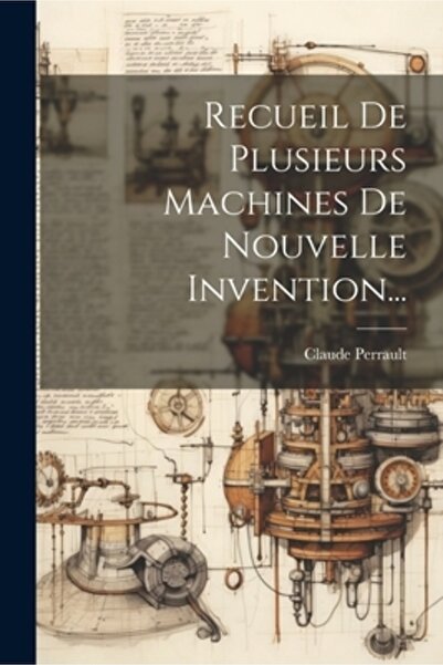Legare Street Pr Recueil De Plusieurs Machines De Nouvelle Invention...