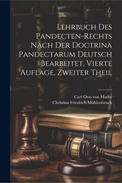 Legare Street Pr Lehrbuch des Pandecten-Rechts nach der Doctrina Pandectarum ...