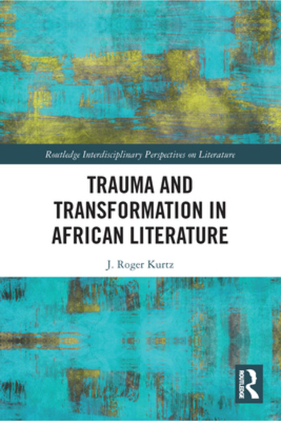 Routledge Traumă și transformare în literatura africană