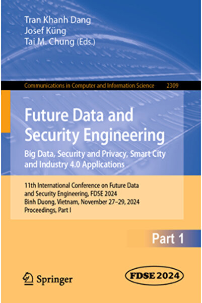 Springer Nature Ingineria Datelor și Securității Viitoare. Securitatea și Con...