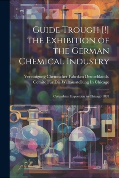 Legare Street Pr Ghid prin [!] Expoziția Industriei Chimice Germane: Expoziți...