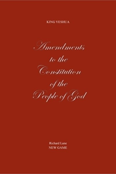 Covenant Books Amendamente la Constituția Poporului lui Dumnezeu: Regele Yesh...