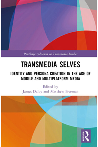 Routledge Sinele transmedia: Identitate și creare de personalități în era med...