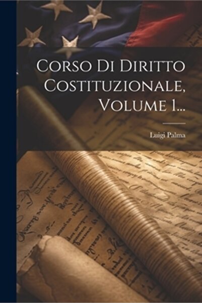 Legare Street Pr Corso Di Diritto Costituzionale Volumul 1...