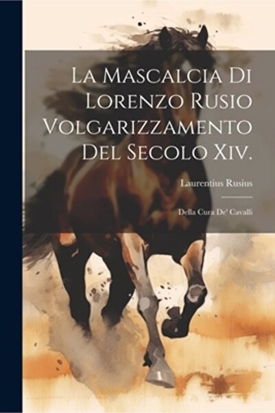 Legare Street Pr La Mascalcia Di Lorenzo Rusio Volgarizzamento Del Secolo Xiv...