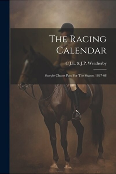 Legare Street Pr Calendarul curselor: Steeple Chases, trecutul pentru sezonul...