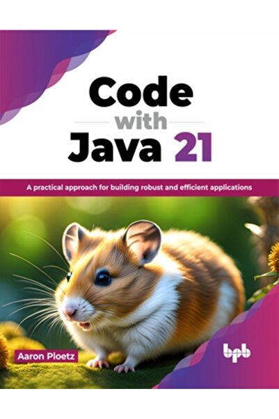 INDEPENDENT CAT Cod cu Java 21: O abordare practică pentru construirea de aplicații robuste și eficiente (Editare în engleză)