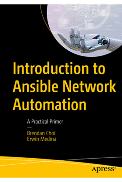 Apress Introducere în automatizarea rețelelor Ansible: O introducere practică