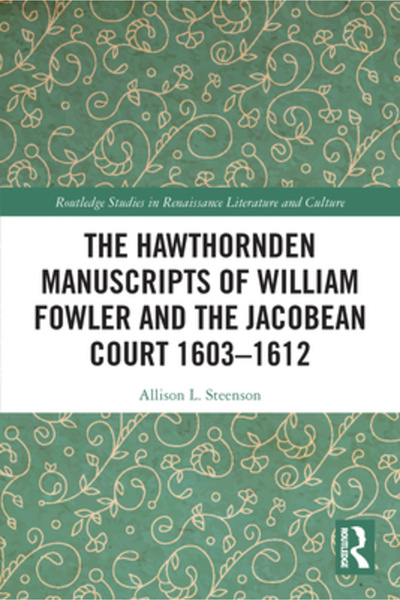 Routledge Manuscrisele Hawthornden ale lui William Fowler și ale Curții Iacob...