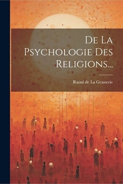 Legare Street Pr De La Psychologie Des Religions...