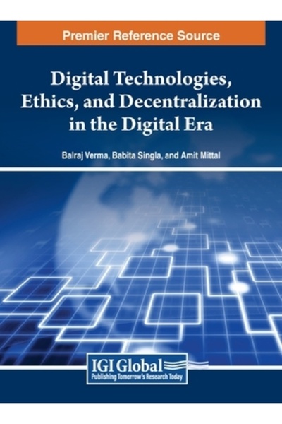 Igi Global Etica tehnologiilor digitale și descentralizarea în era digitală