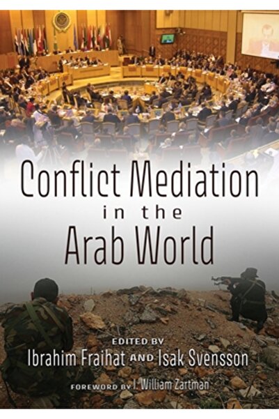Syracuse Univ Pr Medierea conflictelor în lumea arabă
