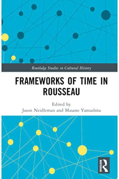 Routledge Cadre ale timpului la Rousseau
