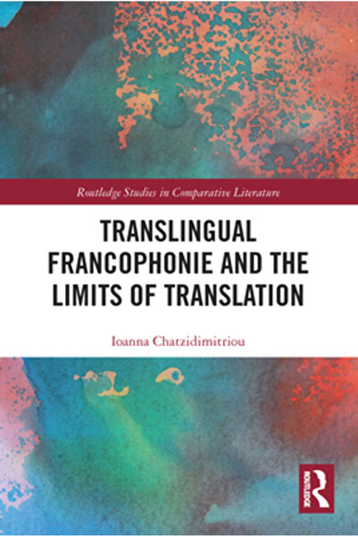 Routledge Francofonia translingvistă și limitele traducerii